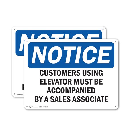Signmission Customers Using Elevator Must Be Accompanied OSHA Notice Sign, Aluminum, 18in W x 12in L, 2PK OS-2PACK-NS-A-1218-L-10882